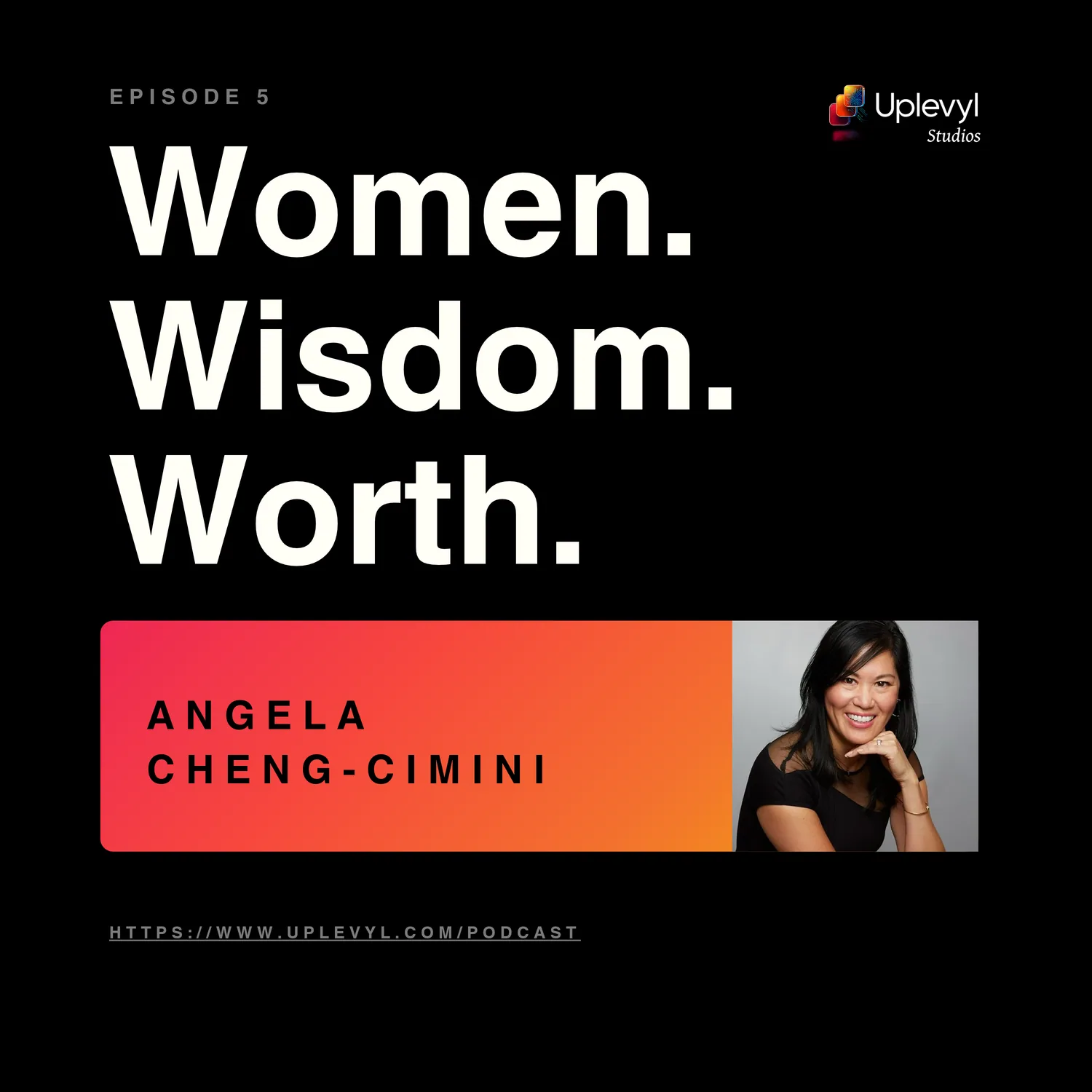 WWW Podcast Episode 5 Transcript — Angela Cheng-Cimini